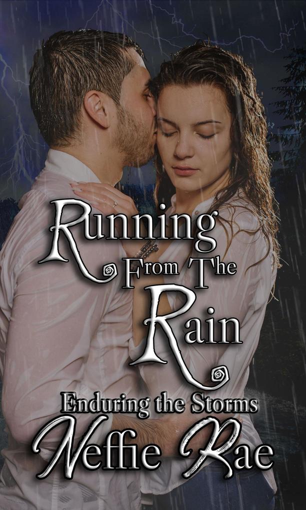 Running From The Rain (Enduring The Storms #1)
