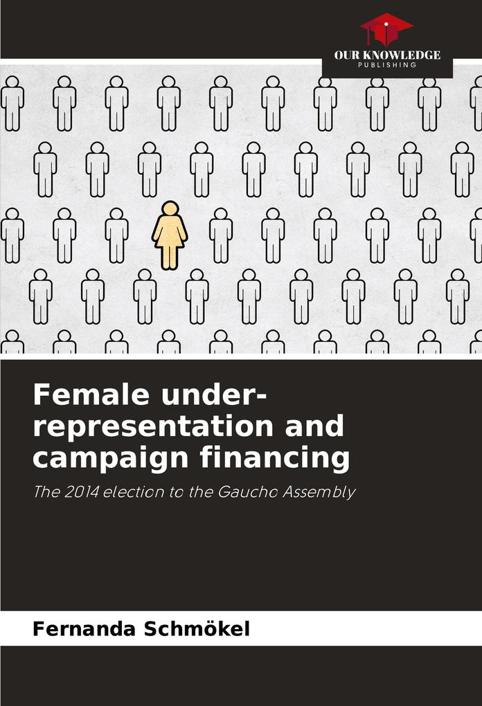 Female under-representation and campaign financing