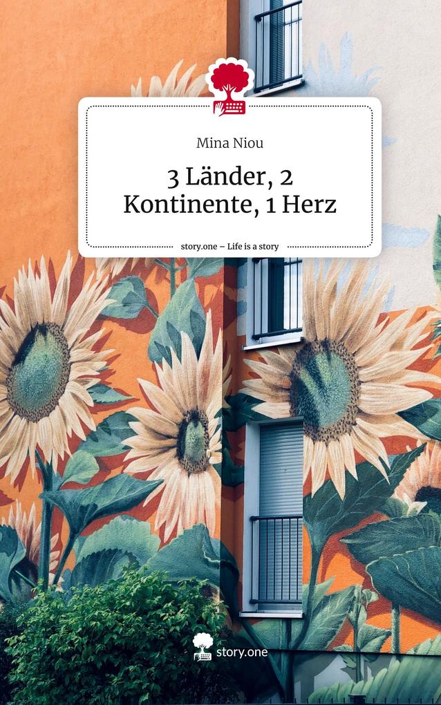3 Länder 2 Kontinente 1 Herz. Life is a Story - story.one
