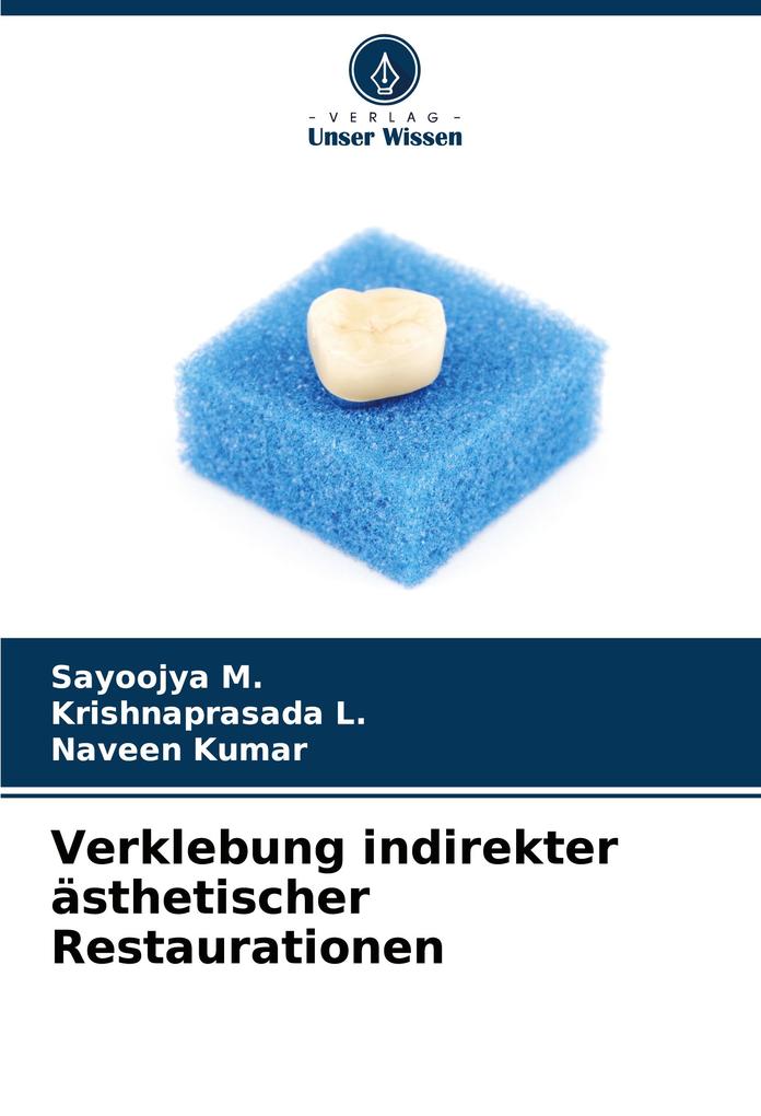Verklebung indirekter ästhetischer Restaurationen