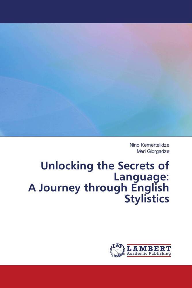 Unlocking the Secrets of Language: A Journey through English Stylistics
