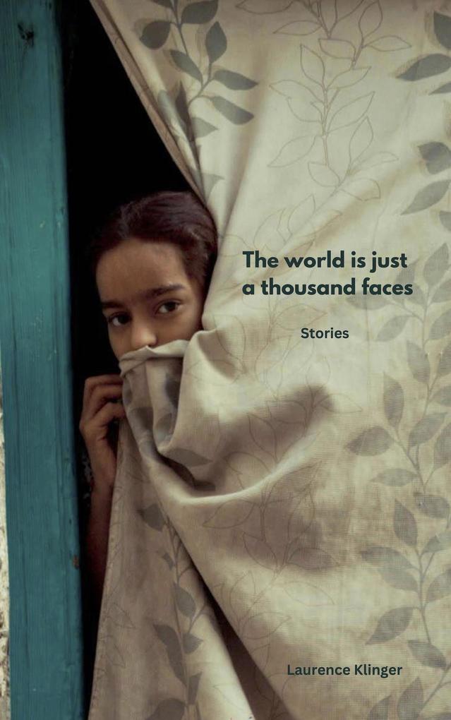 The World is Just a Thousand Faces