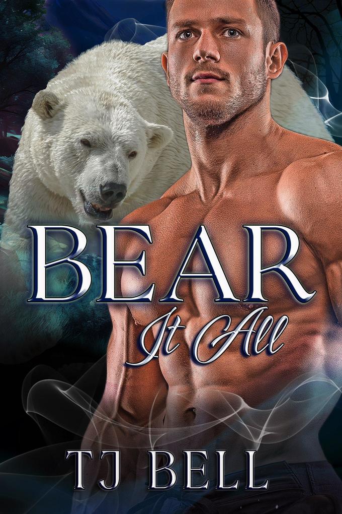 Bear It All (Bears in Love Duet #2)