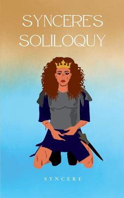 Syncere‘s Soliloquy