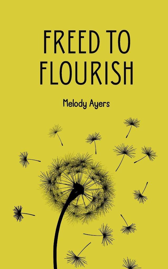 Freed to flourish