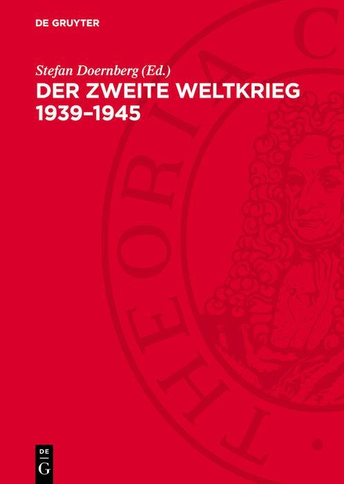 Der Zweite Weltkrieg 1939-1945
