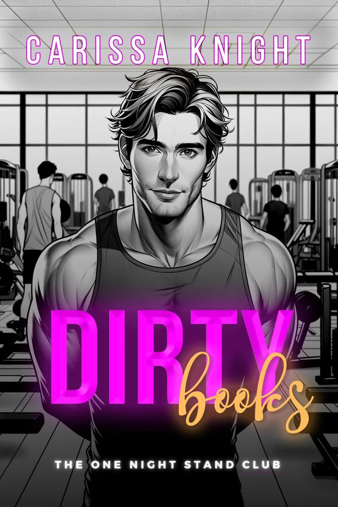 Dirty Books (The One Night Stand Club #2)
