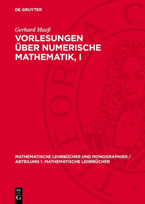 Vorlesungen über numerische Mathematik I