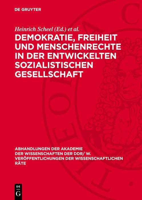 Demokratie Freiheit und Menschenrechte in der entwickelten sozialistischen Gesellschaft