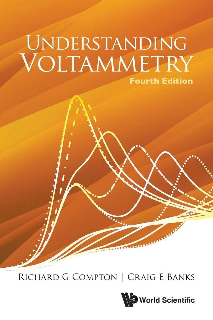UNDERSTAND VOLTAMMETRY (4TH ED)