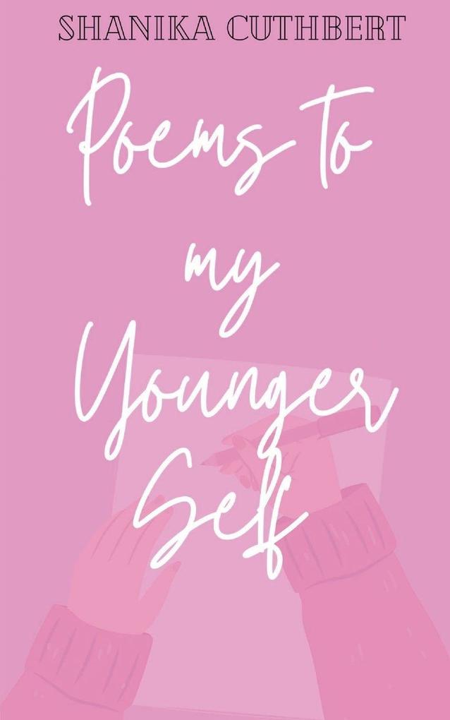Poems To My Younger Self
