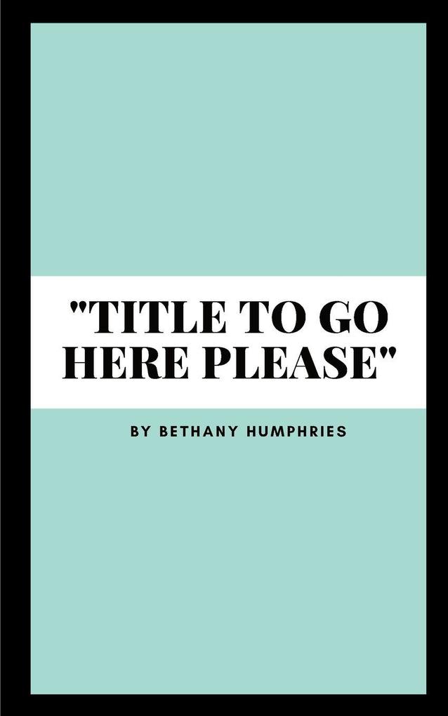 'Title To Go Here Please'