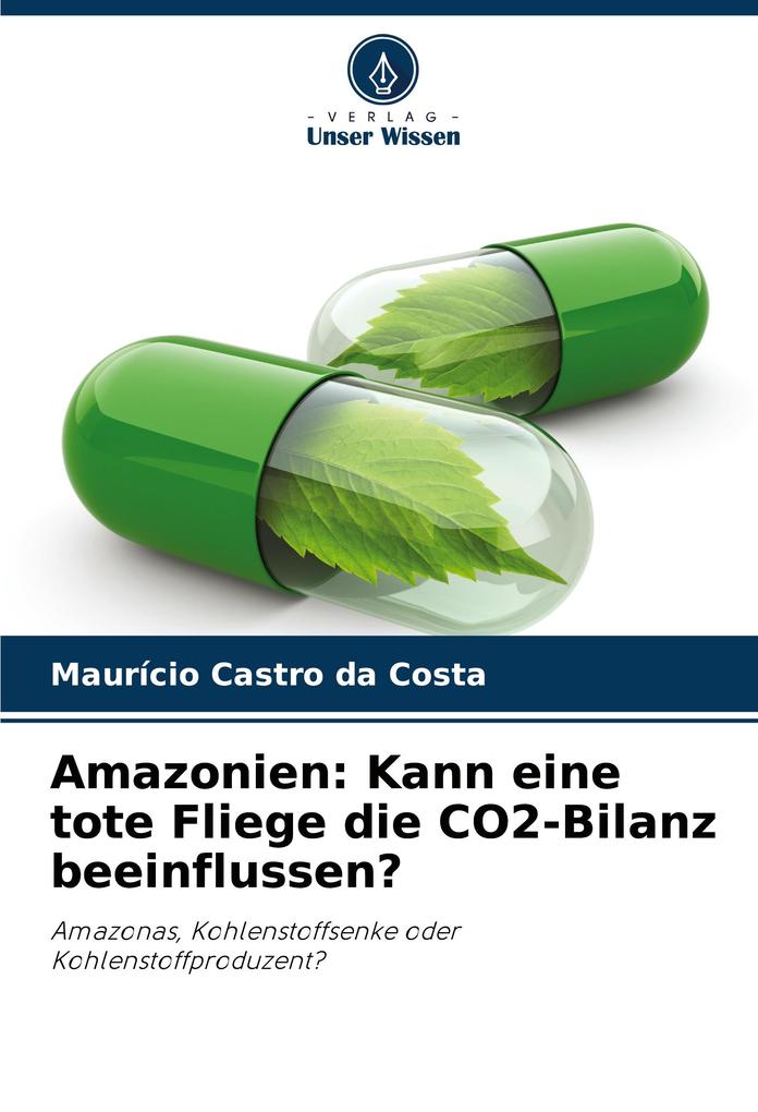 Amazonien: Kann eine tote Fliege die CO2-Bilanz beeinflussen?