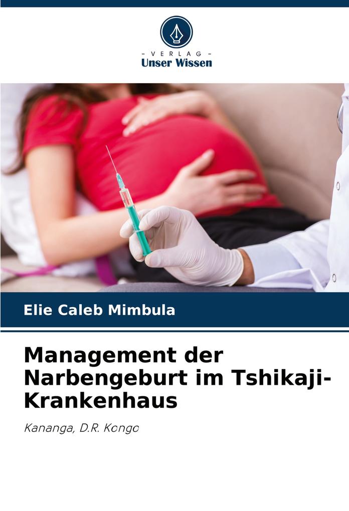 Management der Narbengeburt im Tshikaji-Krankenhaus