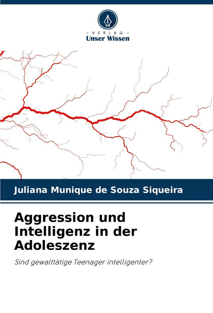 Aggression und Intelligenz in der Adoleszenz