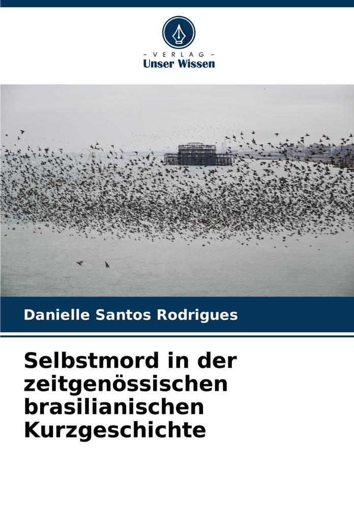 Selbstmord in der zeitgenössischen brasilianischen Kurzgeschichte