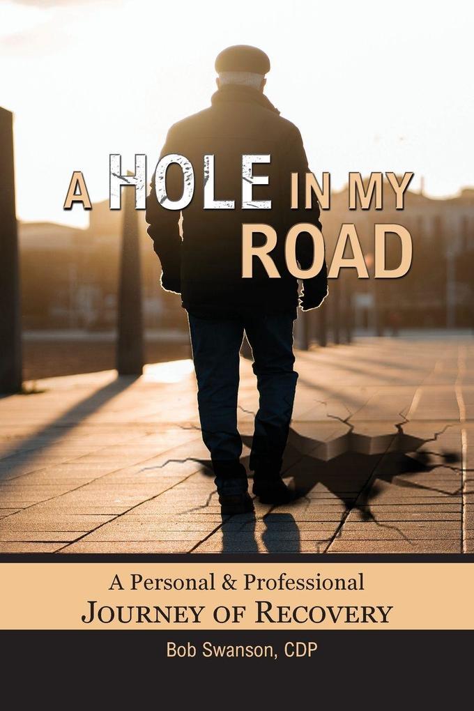 A HOLE IN MY ROAD