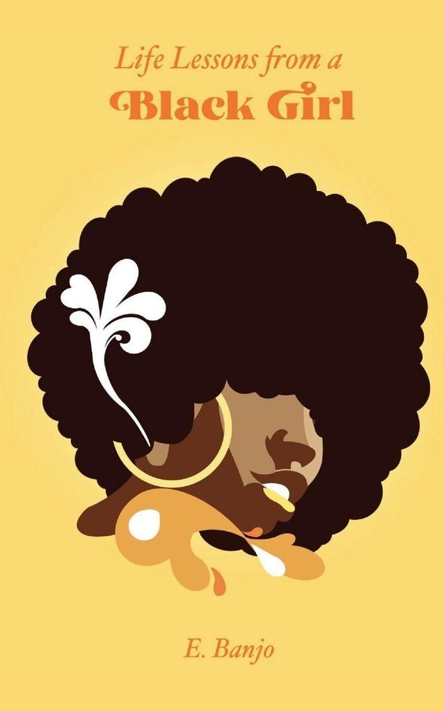 Life Lessons from a Black Girl