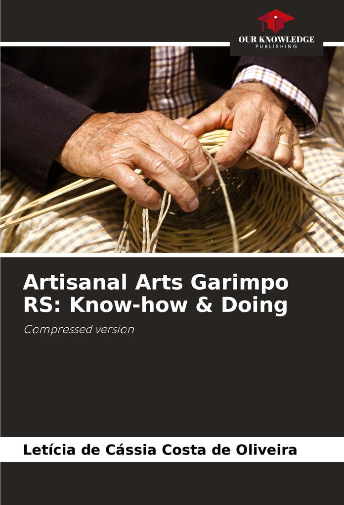 Artisanal Arts Garimpo RS: Know-how & Doing
