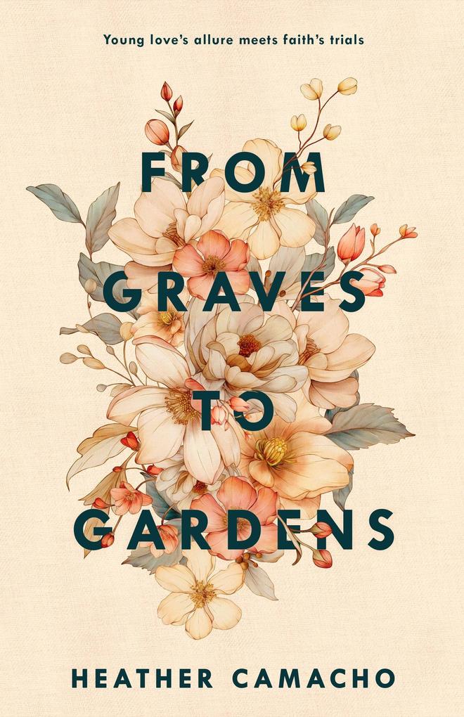 From Graves to Gardens (Renewed Hearts #1)