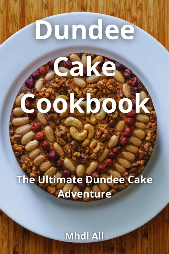 Dundee Cake Cookbook