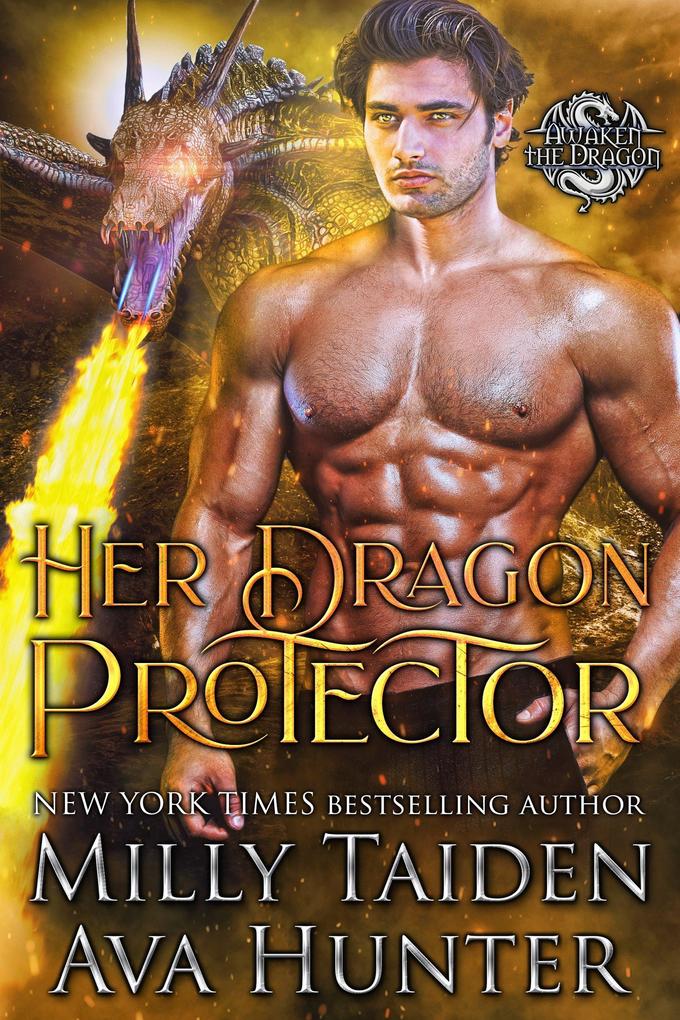 Her Dragon Protector (Awaken the Dragon #3)