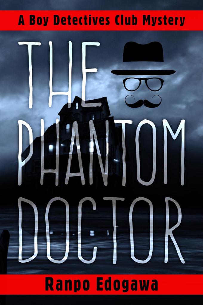 The Phantom Doctor (Boy Detectives Club #1)