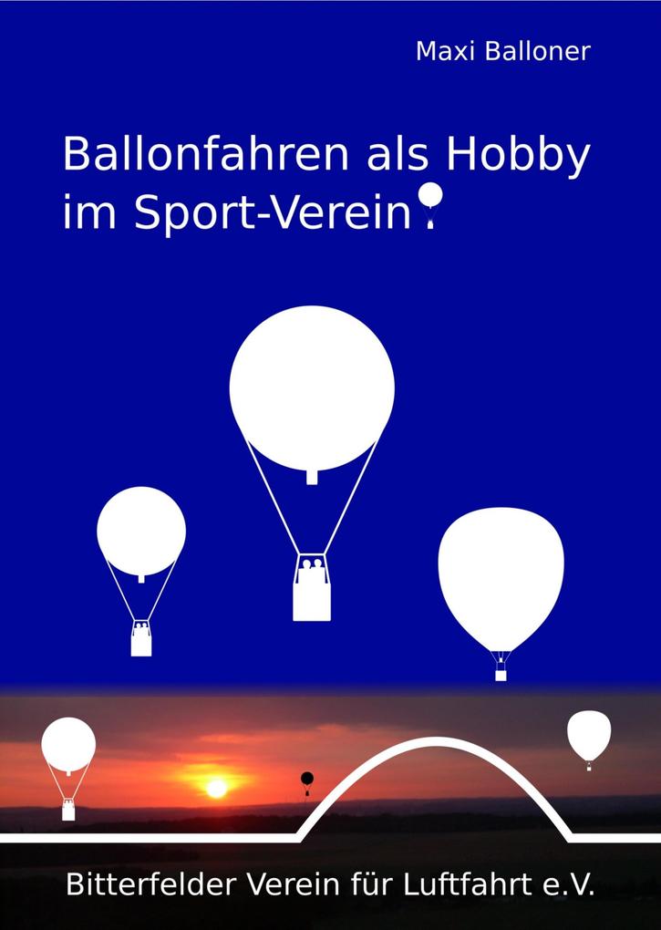 Ballonfahren als Hobby im Sport-Verein