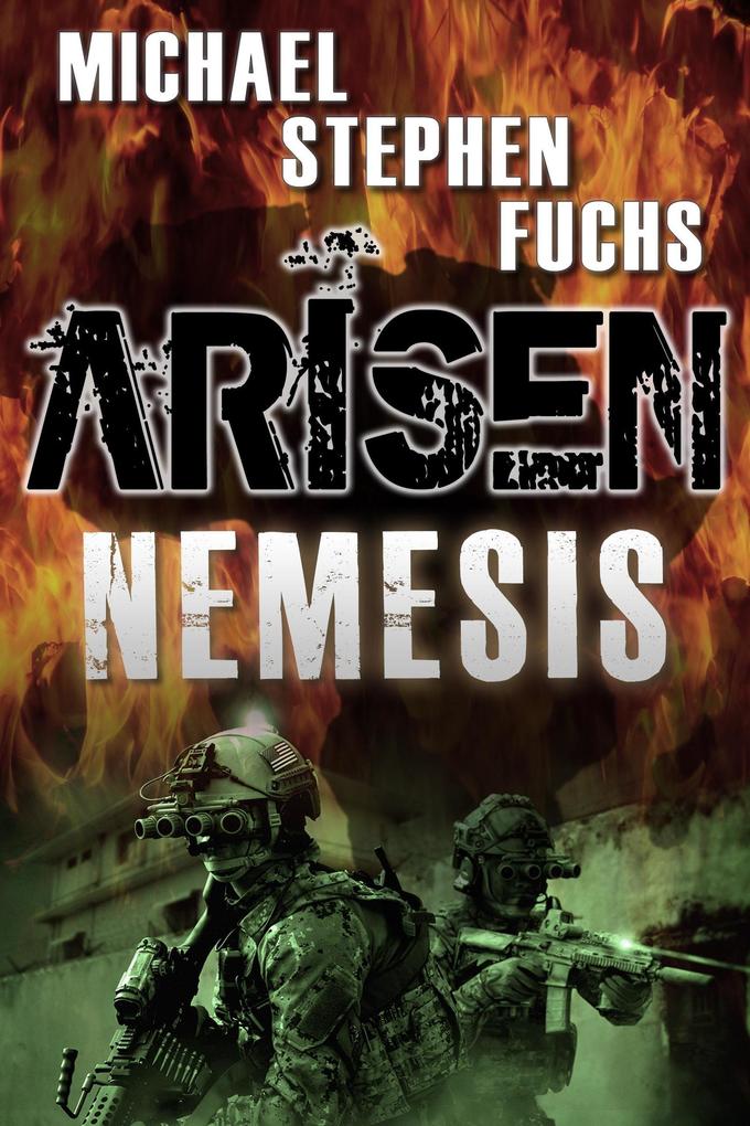 Arisen : Nemesis (the Special Ops Military Apocalypse Epic)