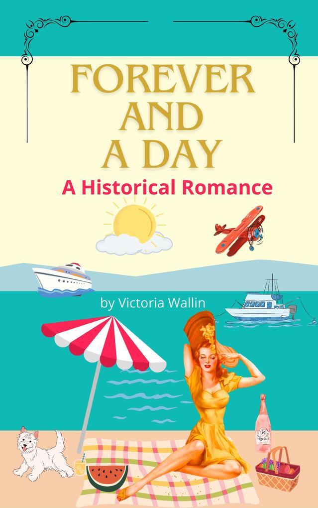 Forever and a Day: A Historical Romance