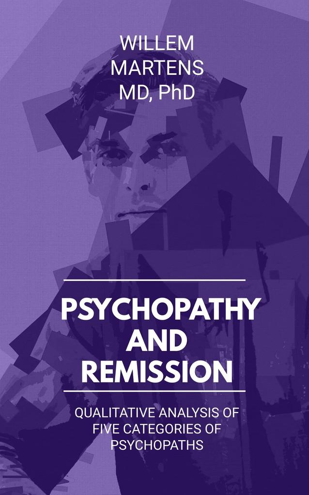 Psychopathy and Remission - Analysis of Five Categories of Psychopaths