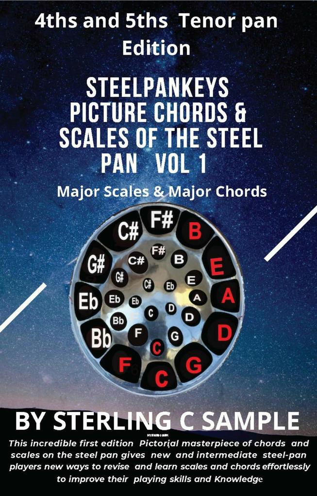 Steel Pan Keys Picture Chords & Scales of The Steel Pan Vol 1