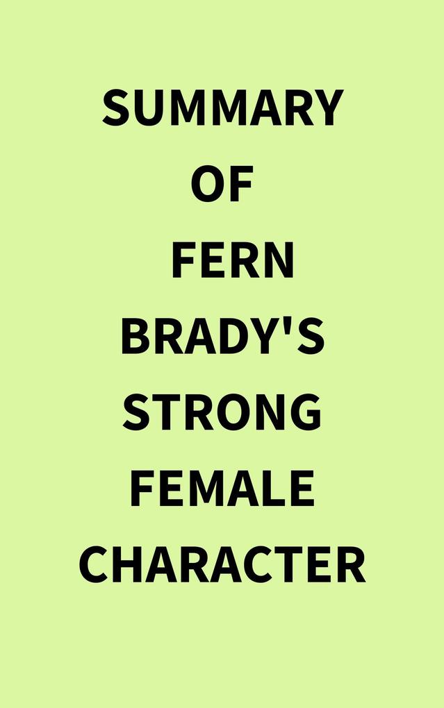 Summary of Fern Brady‘s Strong Female Character