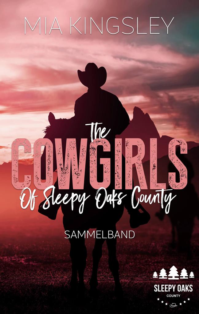 The Cowgirls Of Sleepy Oaks County
