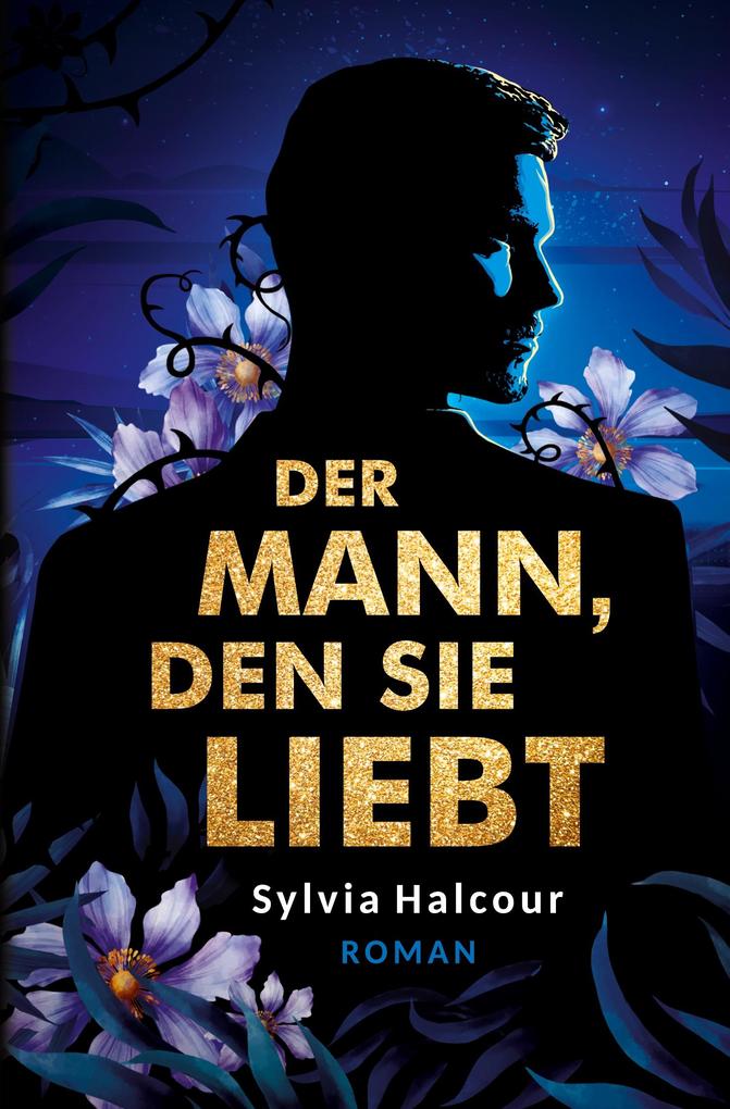 Der Mann den sie liebt: Band 1