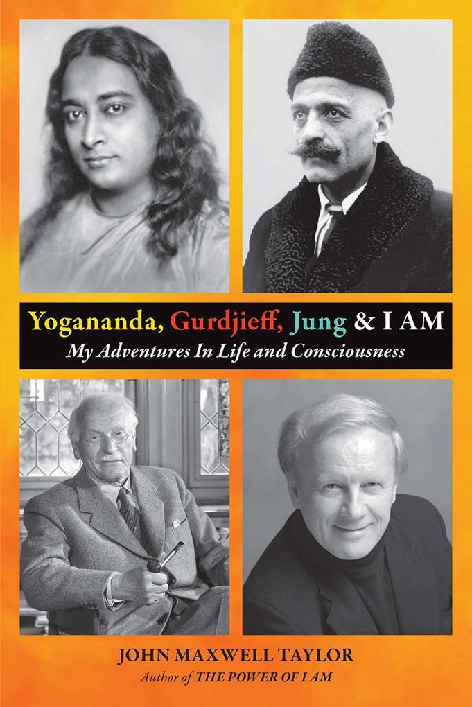 Yogananda Gurdjieff Jung & I AM