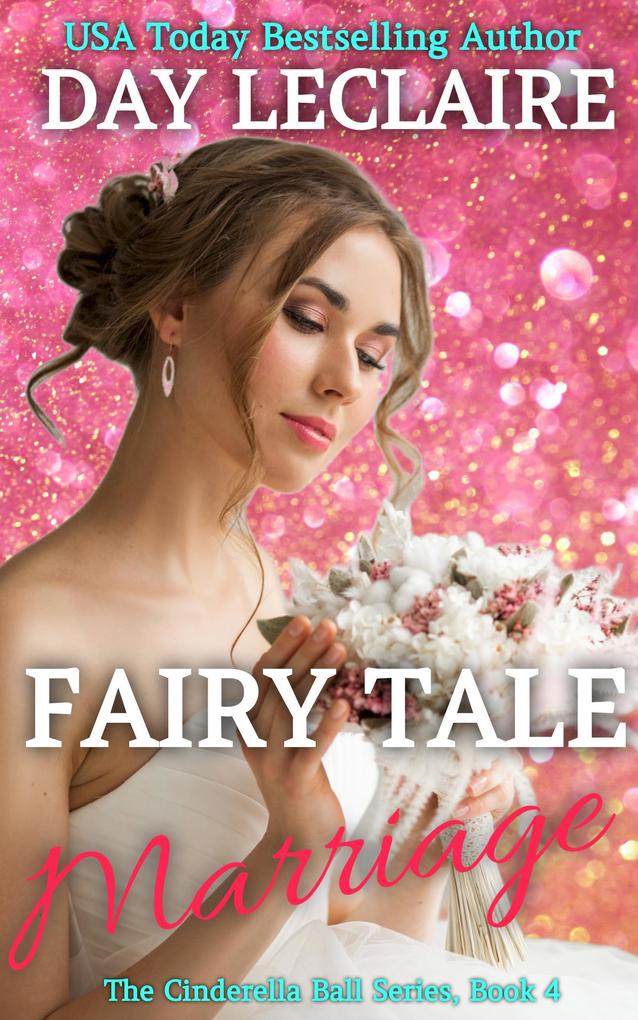 Fairy Tale Marriage (The Cinderella Ball #4)