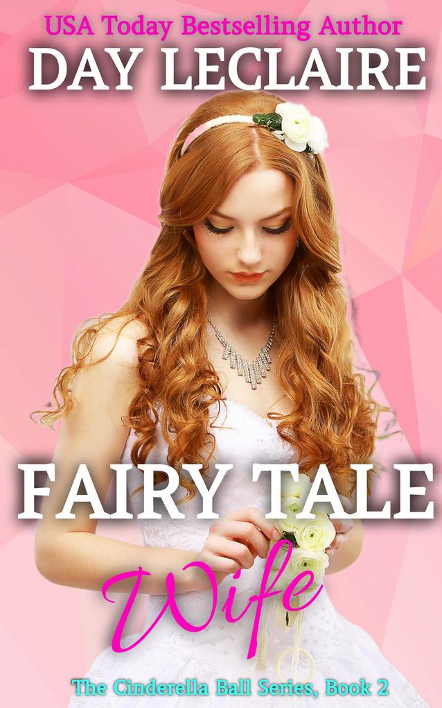 Fairy Tale Wife (The Cinderella Ball #2)