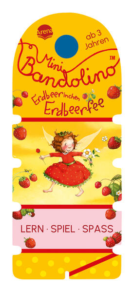 Arena Verlag - Mini Bandolino Erdbeerinchen Erdbeerfee - Stefanie Dahle/ Bärbel Müller