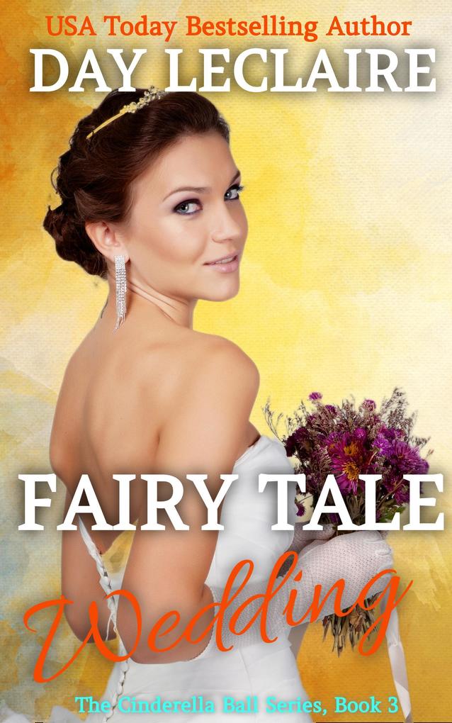 Fairy Tale Wedding (The Cinderella Ball #3)