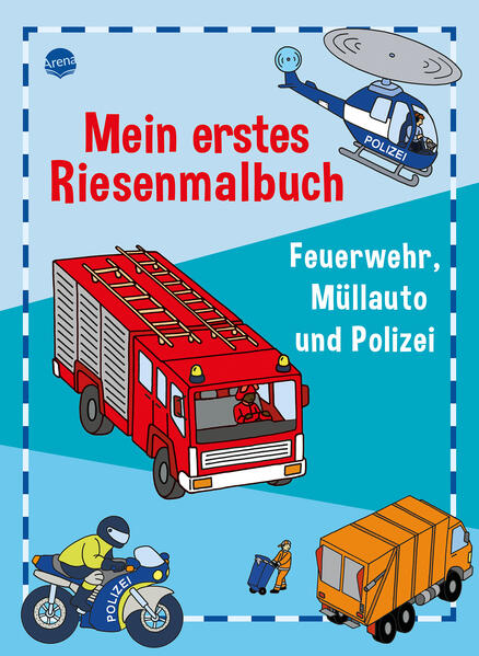 Mein erstes Riesenmalbuch. Feuerwehr Müllauto und Polizei