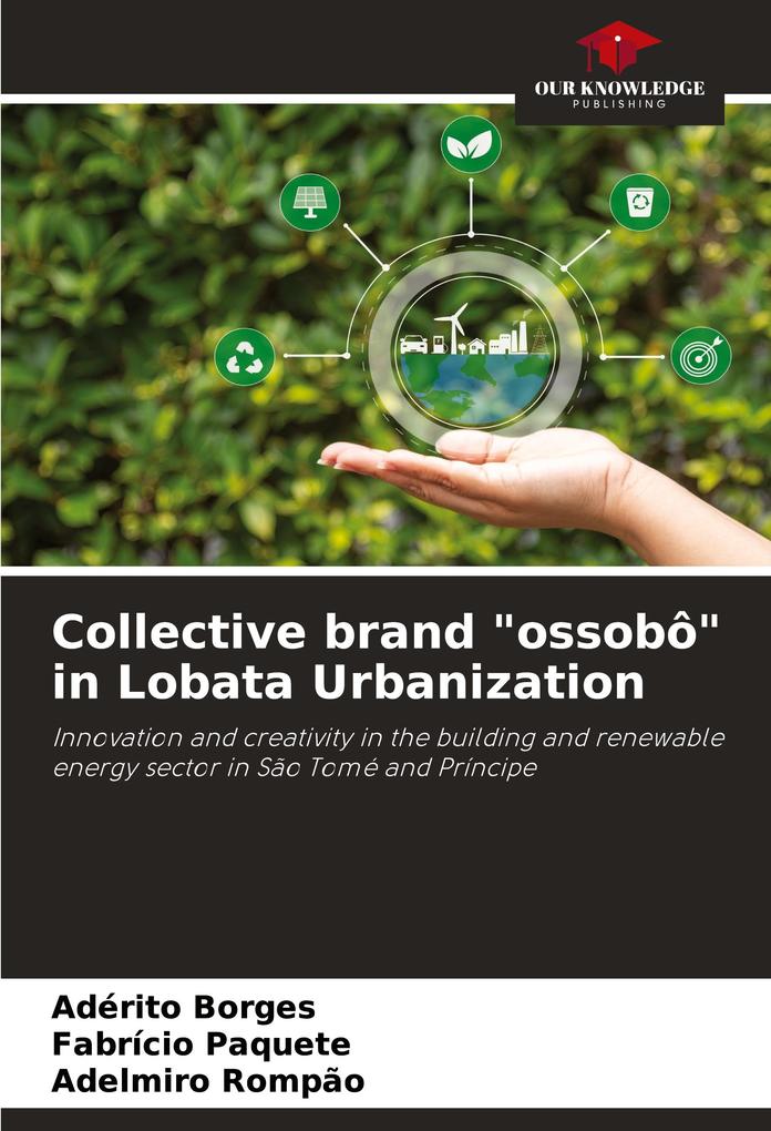 Collective brand 'ossobô' in Lobata Urbanization