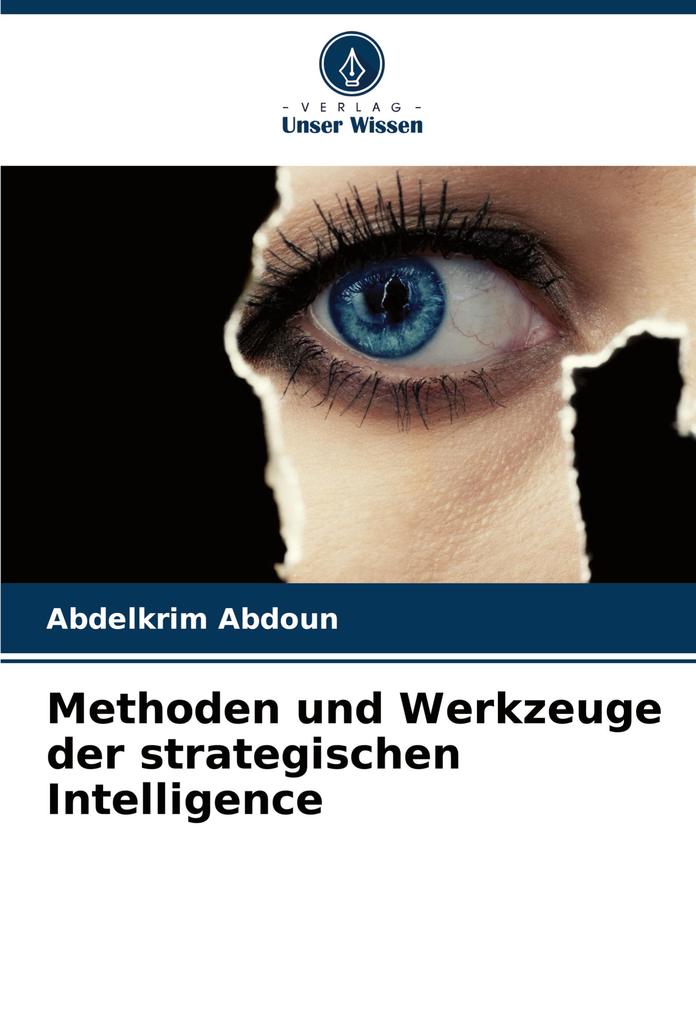 Methoden und Werkzeuge der strategischen Intelligence