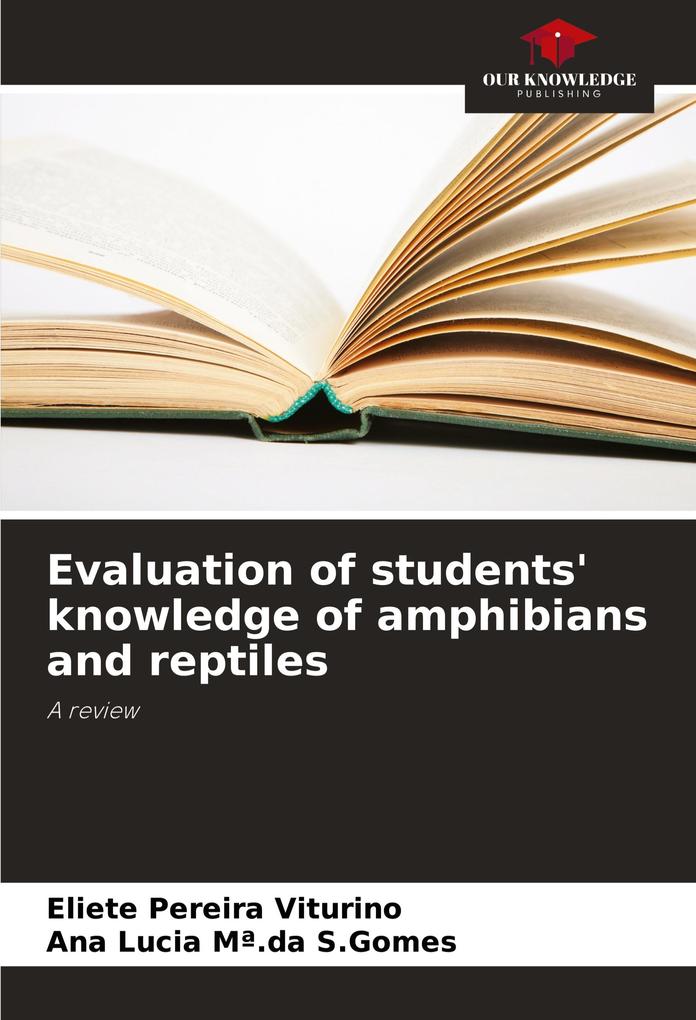 Evaluation of students' knowledge of amphibians and reptiles