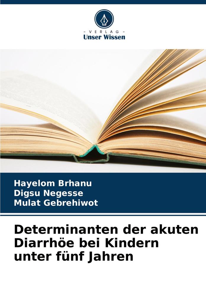 Determinanten der akuten Diarrhöe bei Kindern unter fünf Jahren