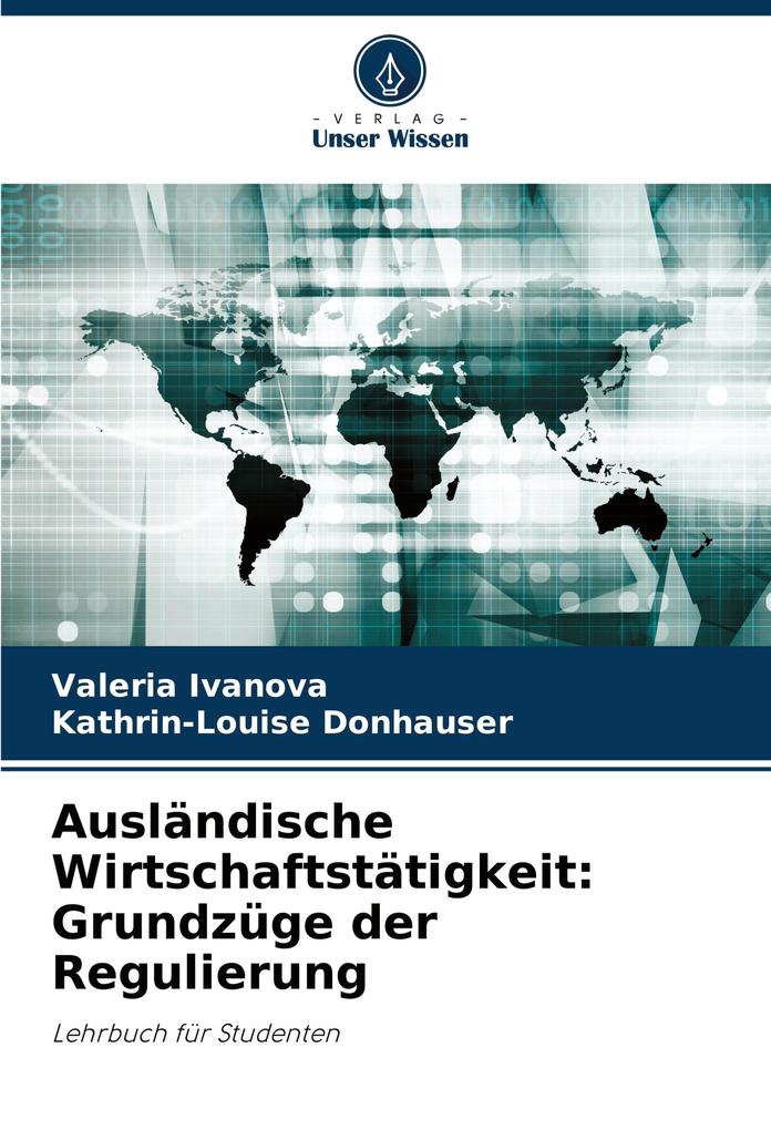 Ausländische Wirtschaftstätigkeit: Grundzüge der Regulierung