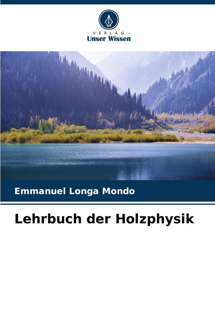 Lehrbuch der Holzphysik