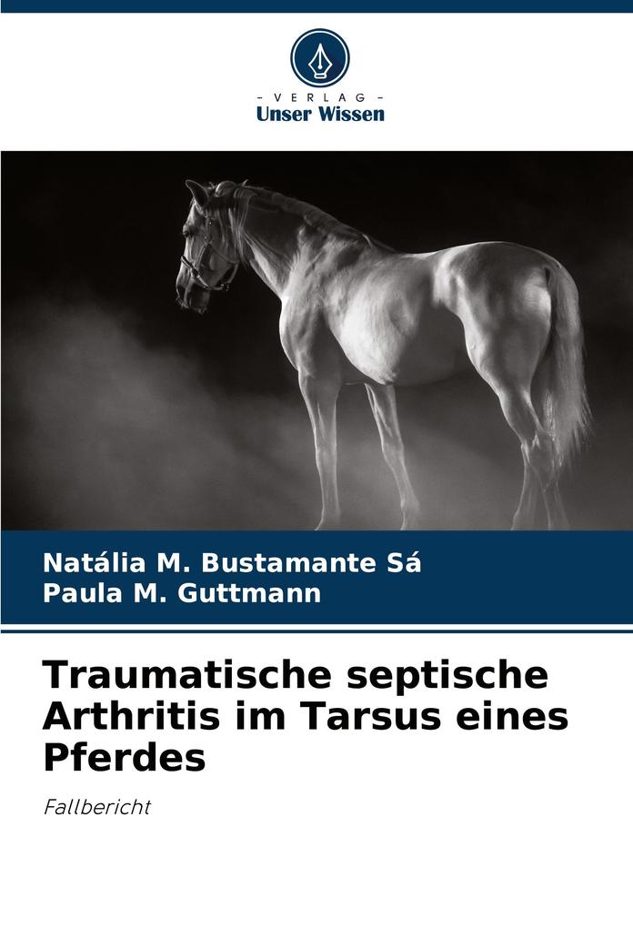 Traumatische septische Arthritis im Tarsus eines Pferdes