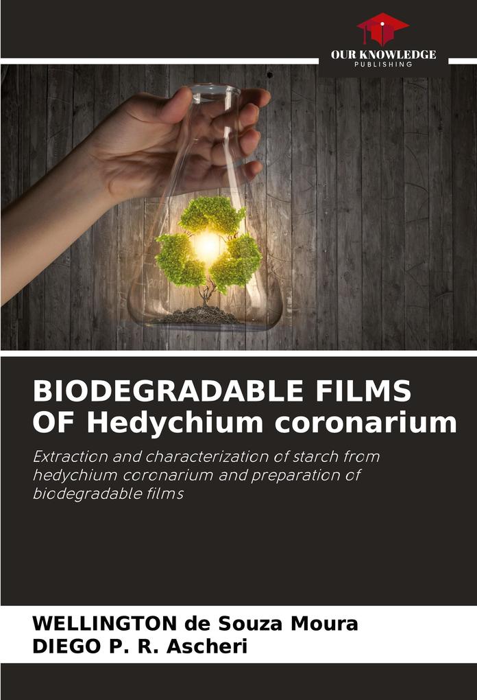 BIODEGRADABLE FILMS OF Hedychium coronarium