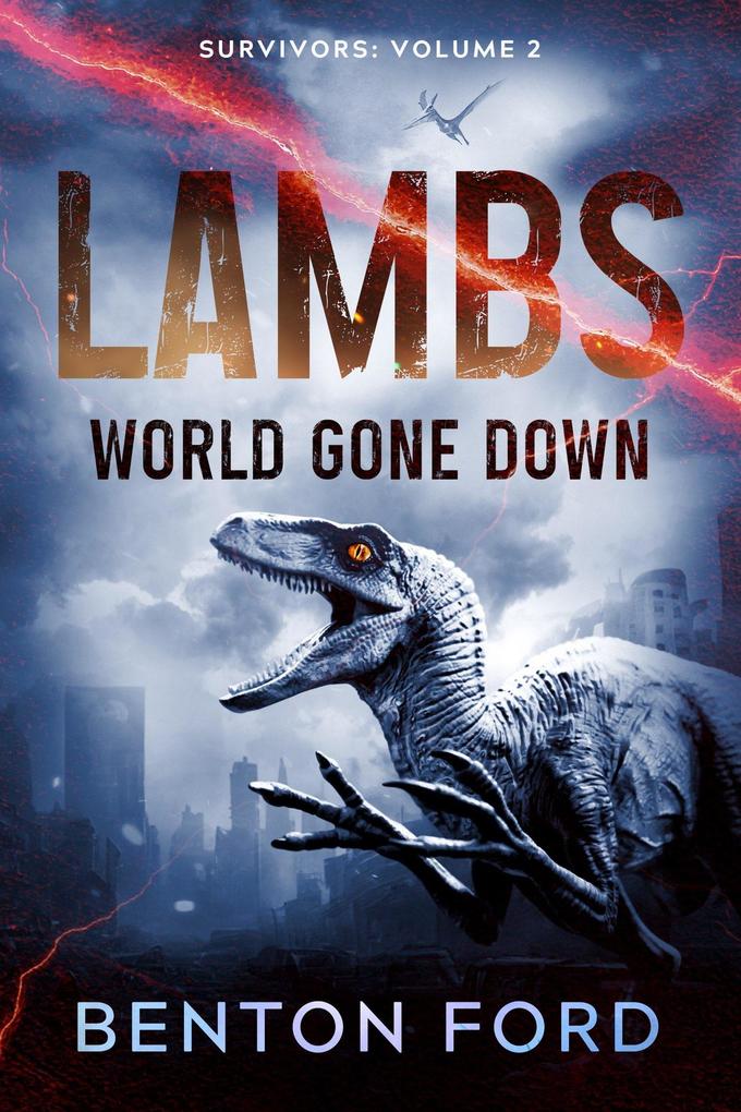 Lambs: World Gone Down (Survivors Volume 2)